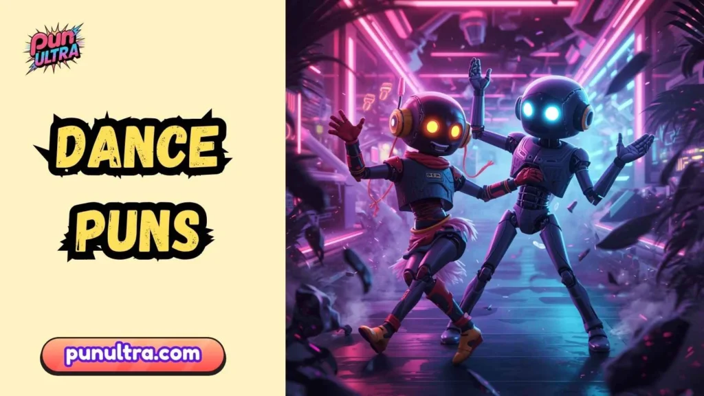 Trendy Dance Puns