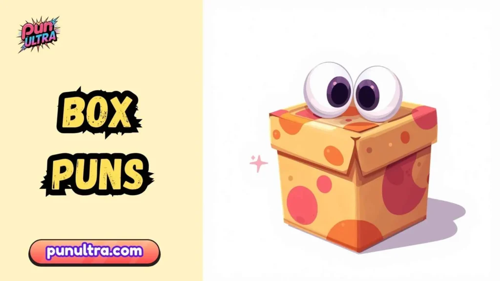 Witty Box Puns