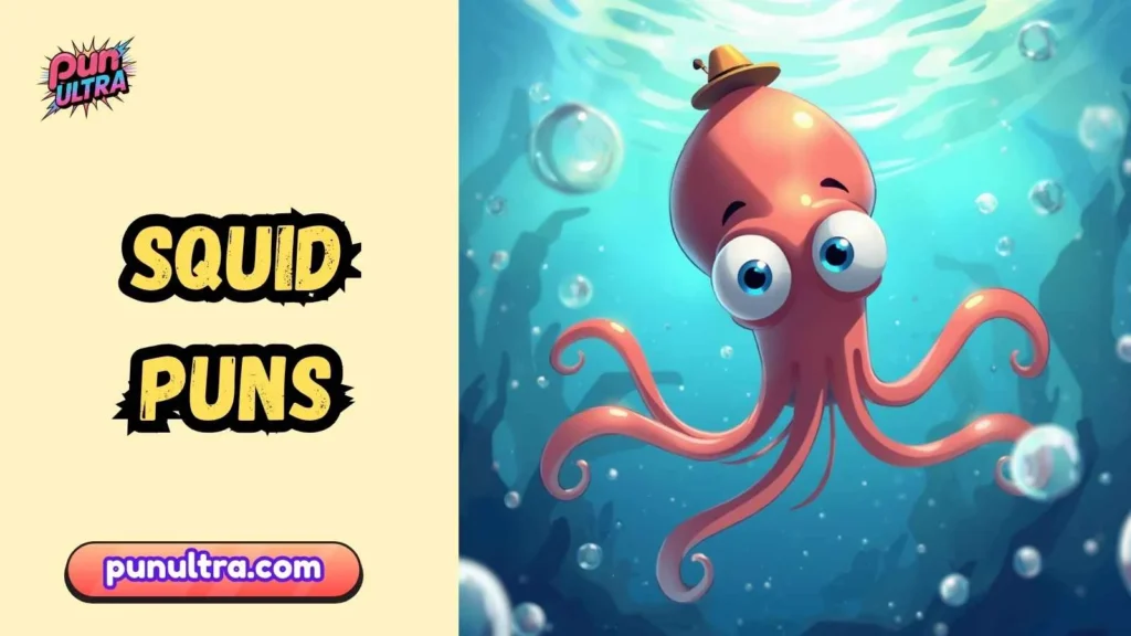 Witty squid puns