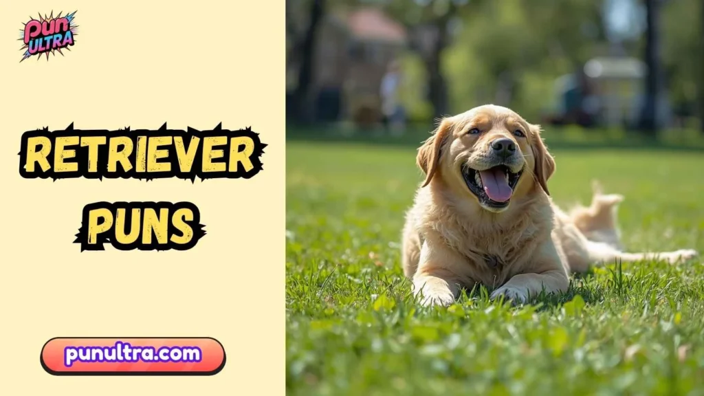 Funny Retriever Puns