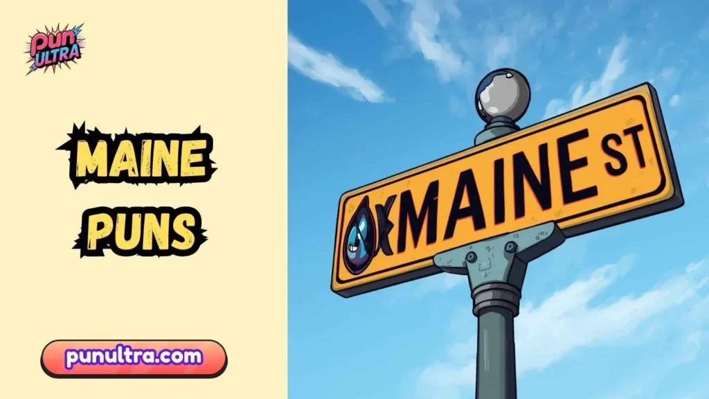 Witty Maine Puns