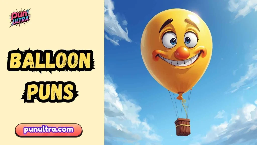 Balloon Puns