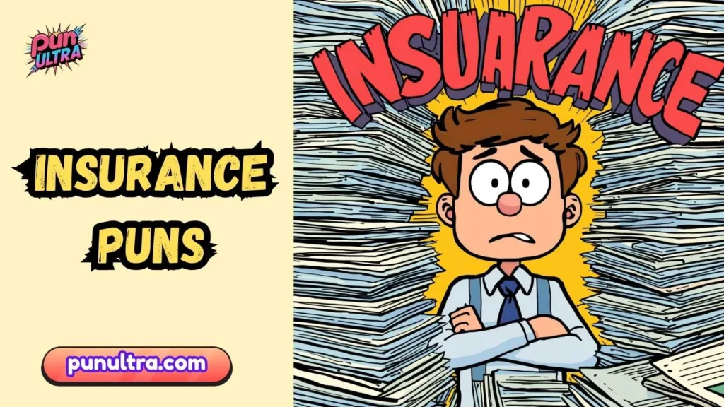 Insurance Puns