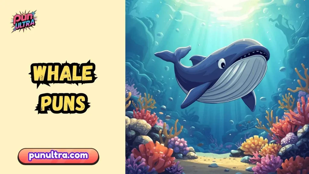 Whale Puns